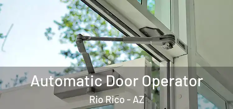 Automatic Door Operator Rio Rico - AZ