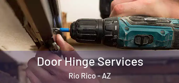 Door Hinge Services Rio Rico - AZ