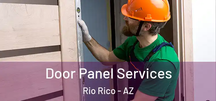 Door Panel Services Rio Rico - AZ