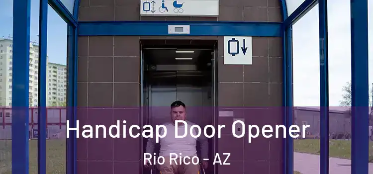  Handicap Door Opener Rio Rico - AZ