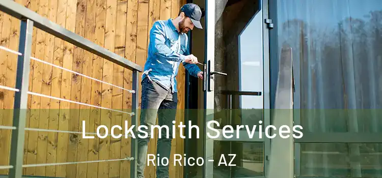 Locksmith Services Rio Rico - AZ