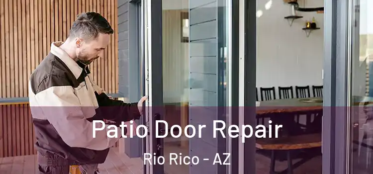 Patio Door Repair Rio Rico - AZ
