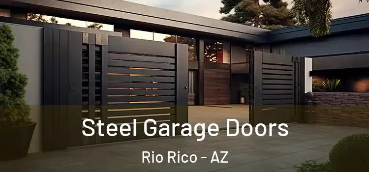 Steel Garage Doors Rio Rico - AZ